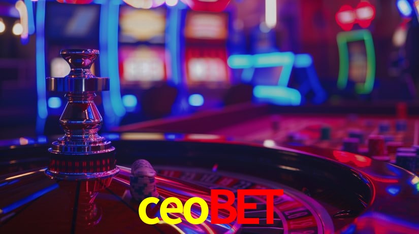 Explore as vantagens do ceobet: serviço profissional e confiabilidade