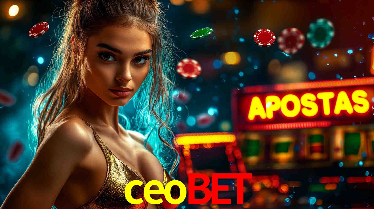 Apostas Esportivas na ceobet: Um Guia Completo